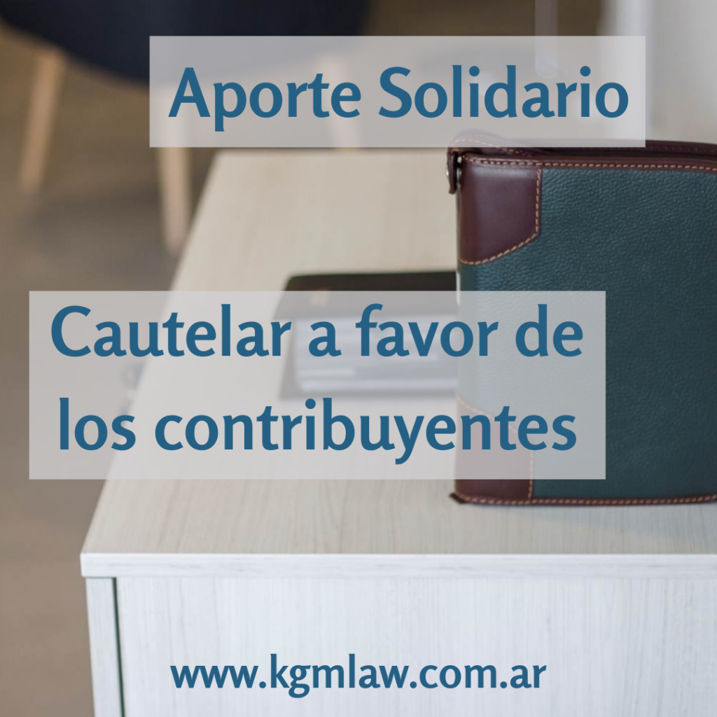 Aporte Solidario. La Justicia Dictó La Primera Medida Cautelar En Favor ...